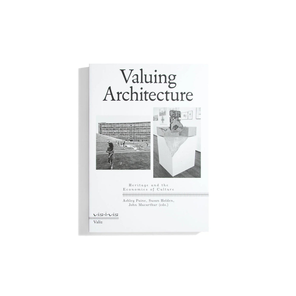 Valuing Architecture: Heritage and the Economics of Culture
