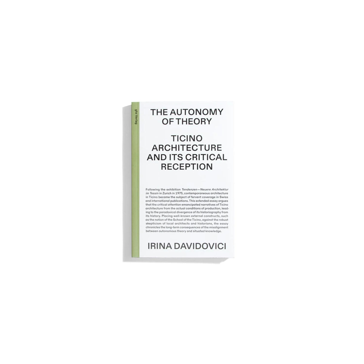 The Autonomy of Theory - Irina Davidovici