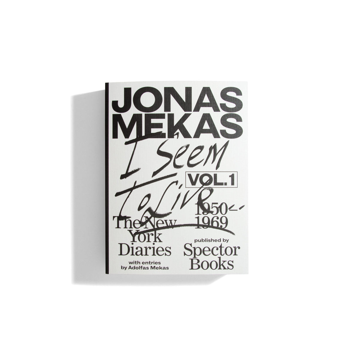 Jonas Mekas: I Seem To Live Vol. 1: The New York Diaries, 1950–1969