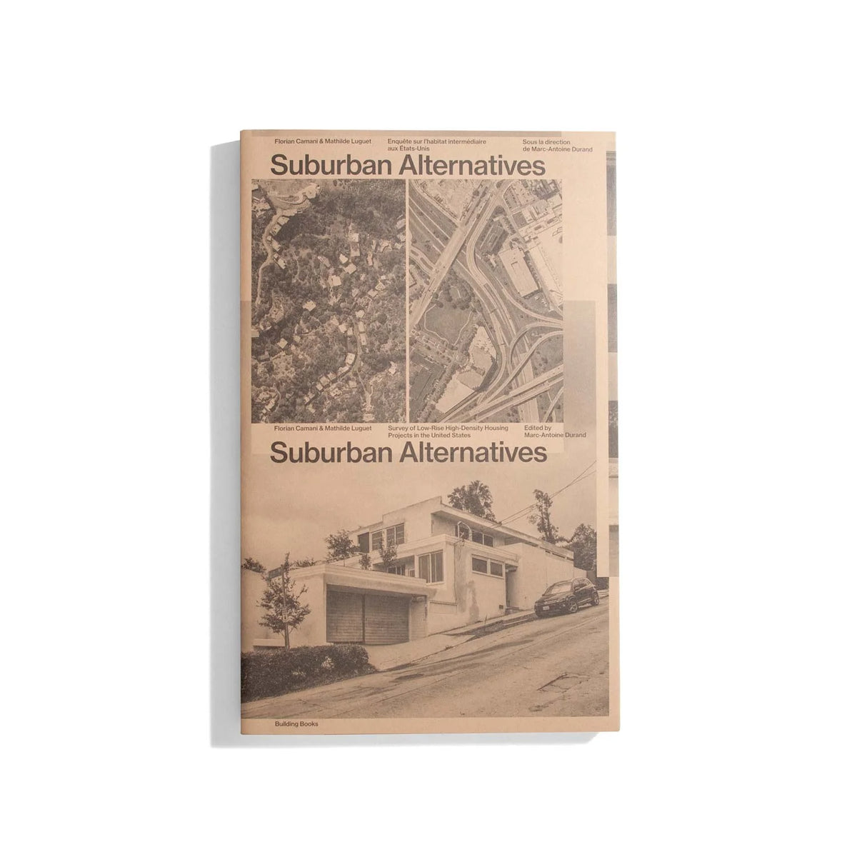 Suburban Alternatives – Survey of Low-Rise High-Density Housing Projects in the United States