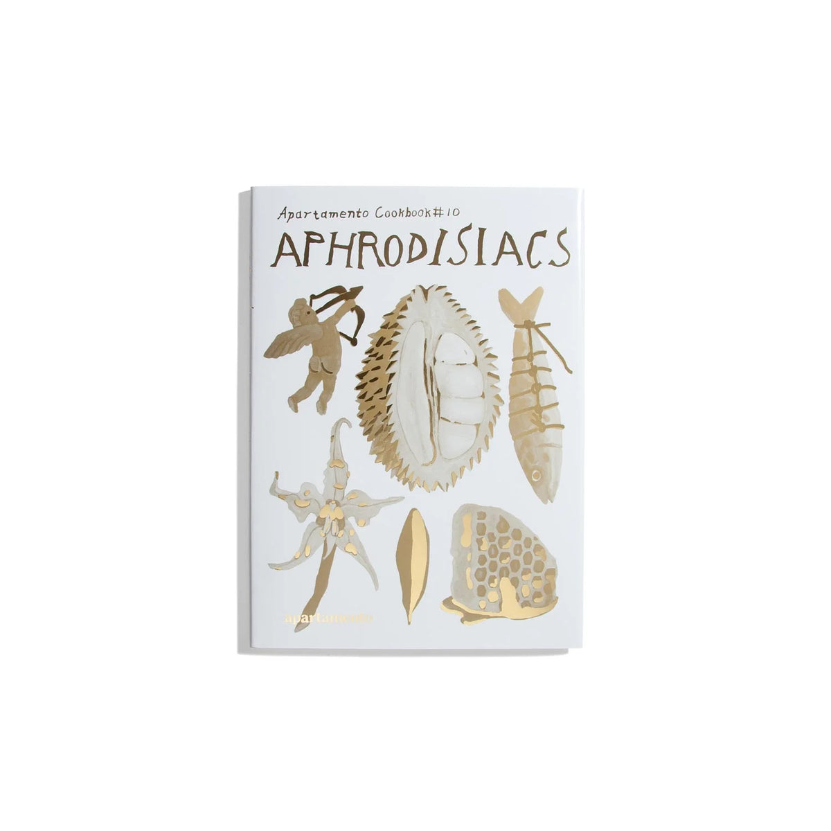 Apartamento Cookbook #10: APHRODISIACS