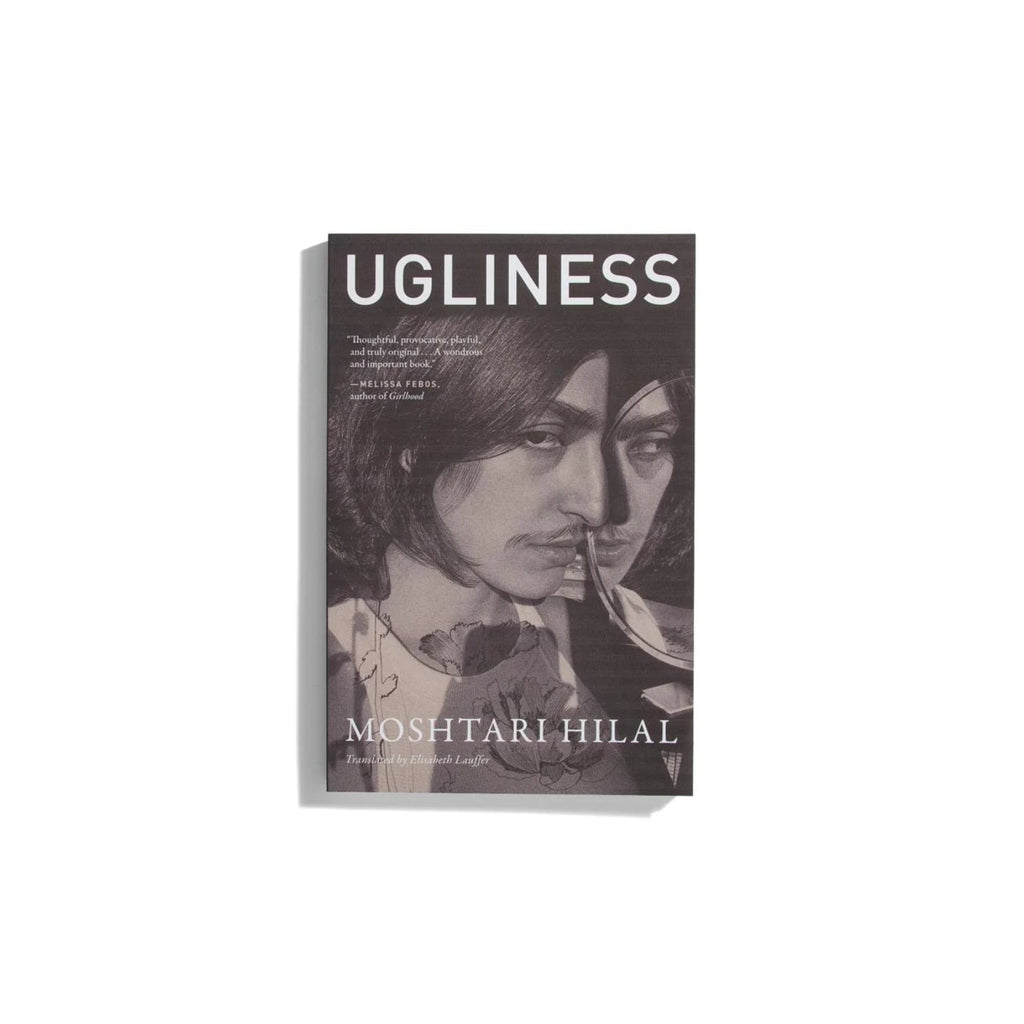 Ugliness - Moshtari Hilal