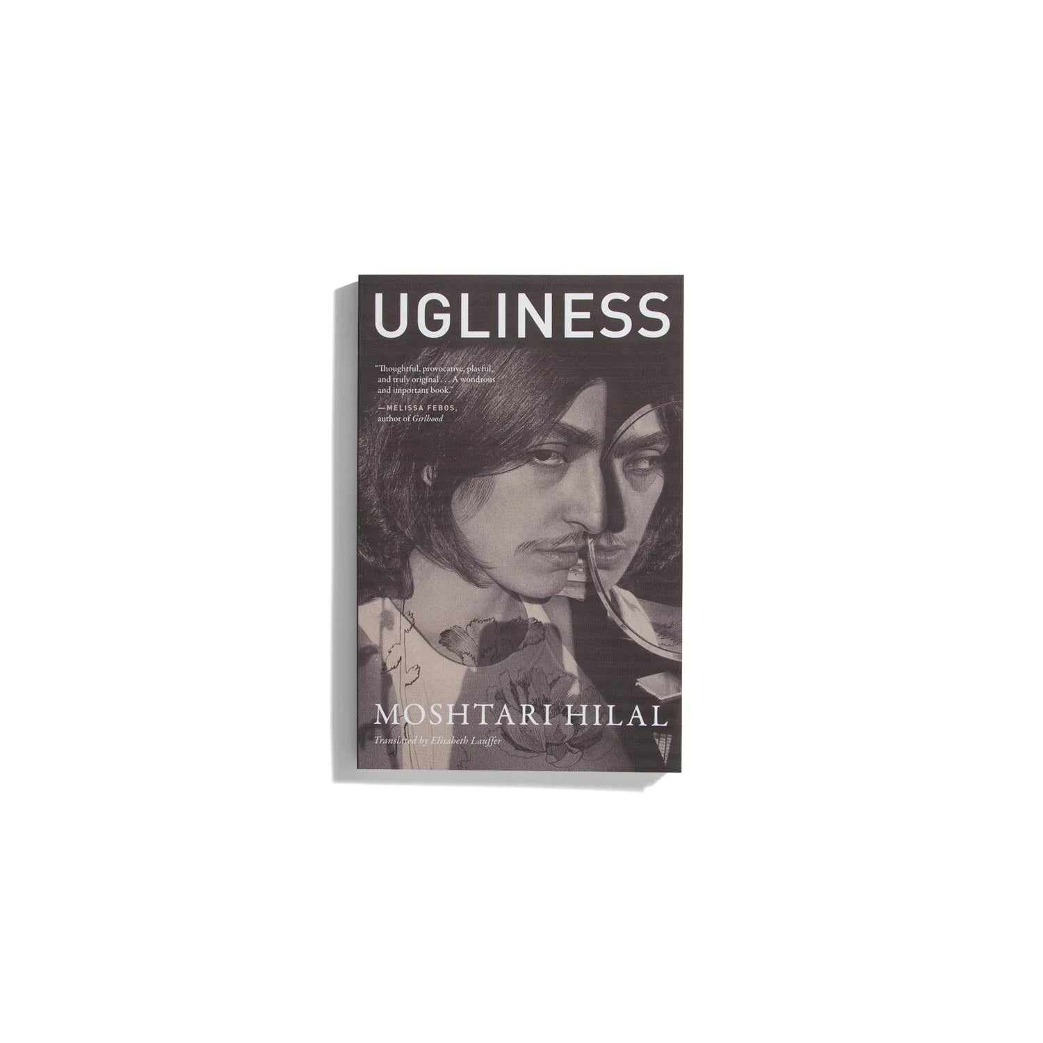 Ugliness - Moshtari Hilal