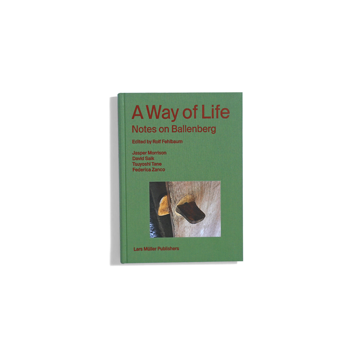 A Way Of Life: Notes on Ballenberg